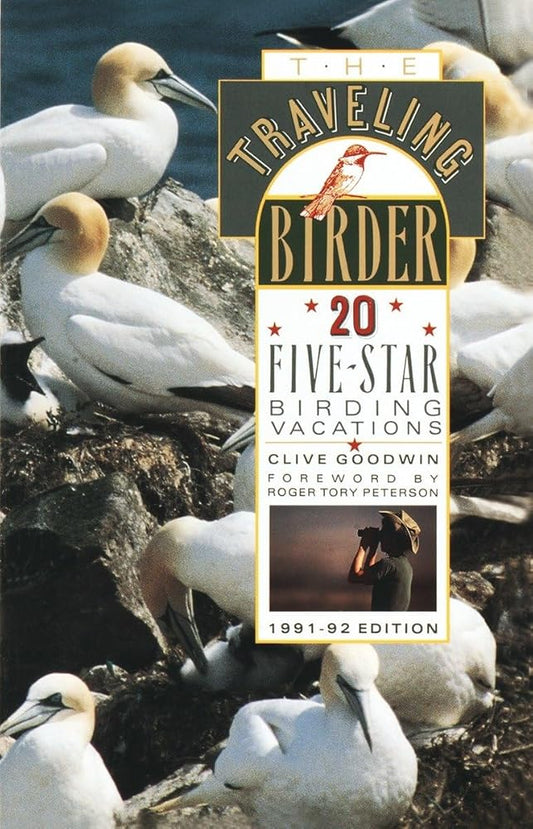 The Traveling Birder: 20 Five-Star Birding Vacations cover image