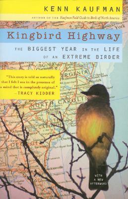 Kingbird Highway: The Biggest Year in the Life of an Extreme Birder cover image