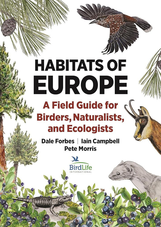 Habitats of Europe: A Field Guide for Birders, Naturalists, and Ecologists (Habitats of the World) cover image