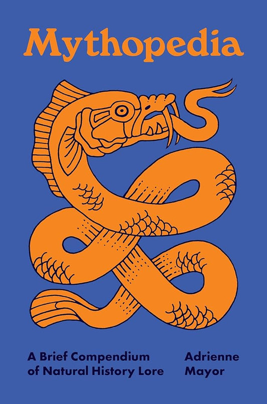 Mythopedia: A Brief Compendium of Natural History Lore (Pedia Books) cover image