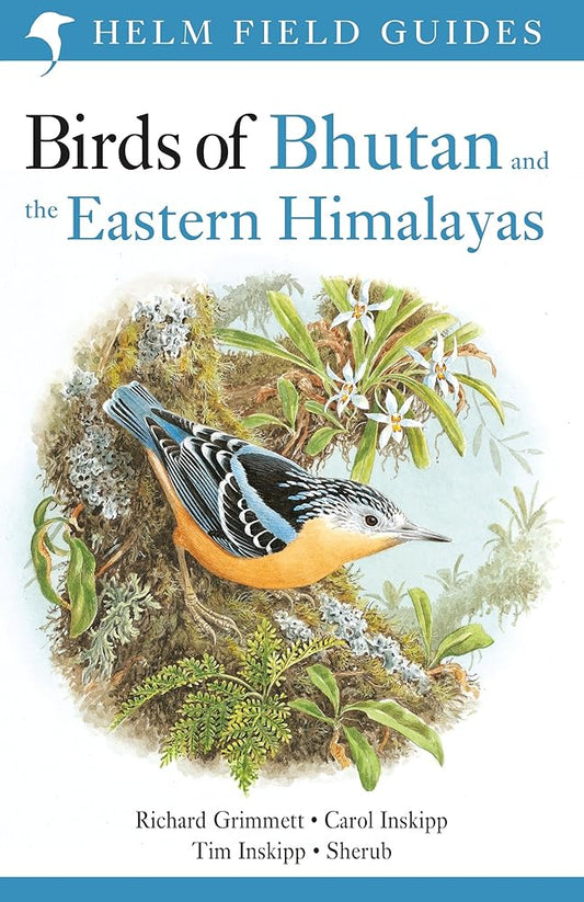 Field Guide to the Birds of Bhutan and the Eastern Himalayas (Helm Field Guides) cover image