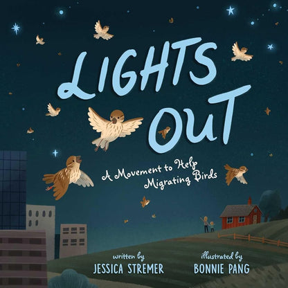 Lights Out: A Movement to Help Migrating Birds cover image