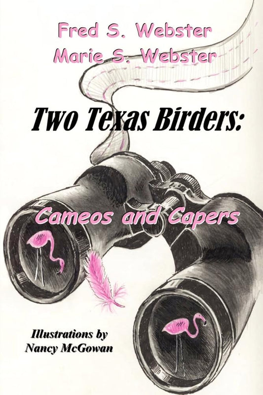 Two Texas Birders: Cameos and Capers cover image