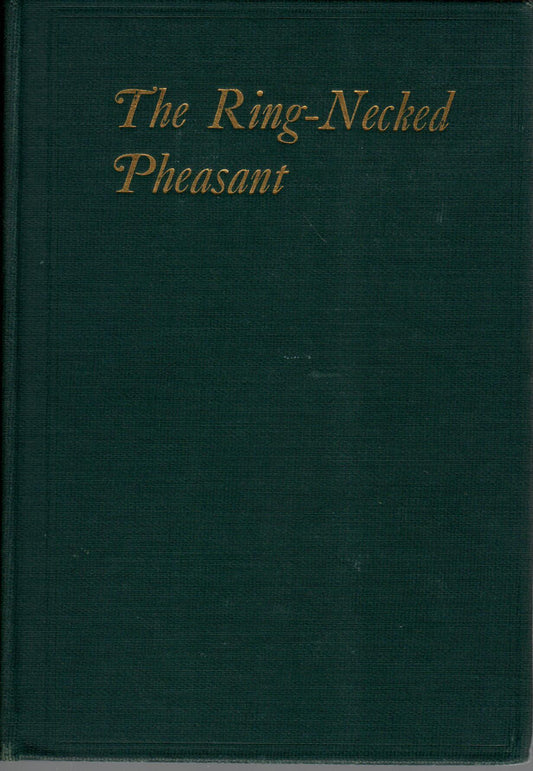 The Ring-Necked Pheasant and Its Management in North America cover