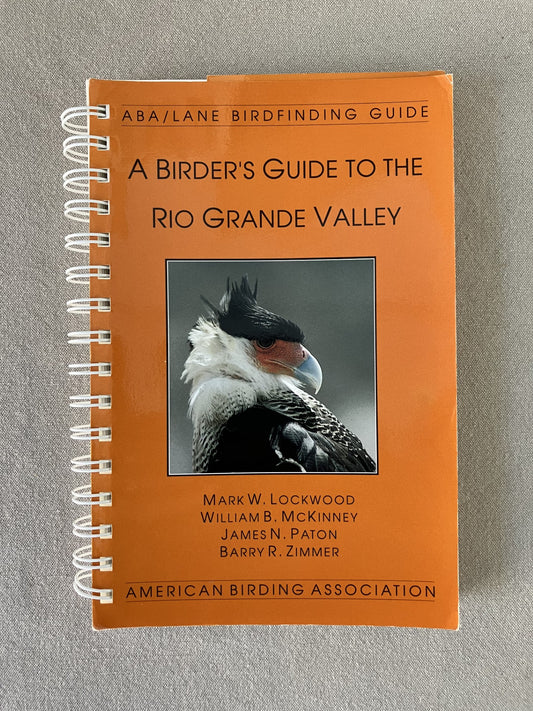 ABA Birdfinding Guide: A Birder's Guide to the Rio Grande Valley