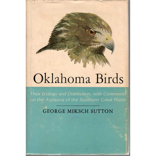 Oklahoma Birds: Their Ecology and Distribution with Comment on Avifauna of the Southern Great Plains cover