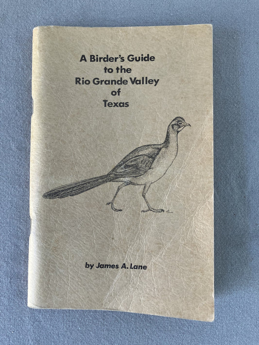 A Birder's Guide to the Rio Grande Valley of Texas