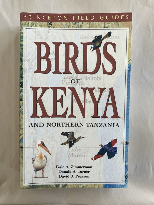 Birds of Kenya and Northern Tanzania: Field Guide Edition [PB]