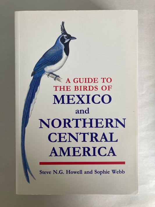 A Guide to the Birds of Mexico and Northern Central America cover