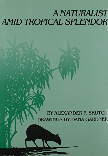 A Naturalist Amid Tropical Splendor