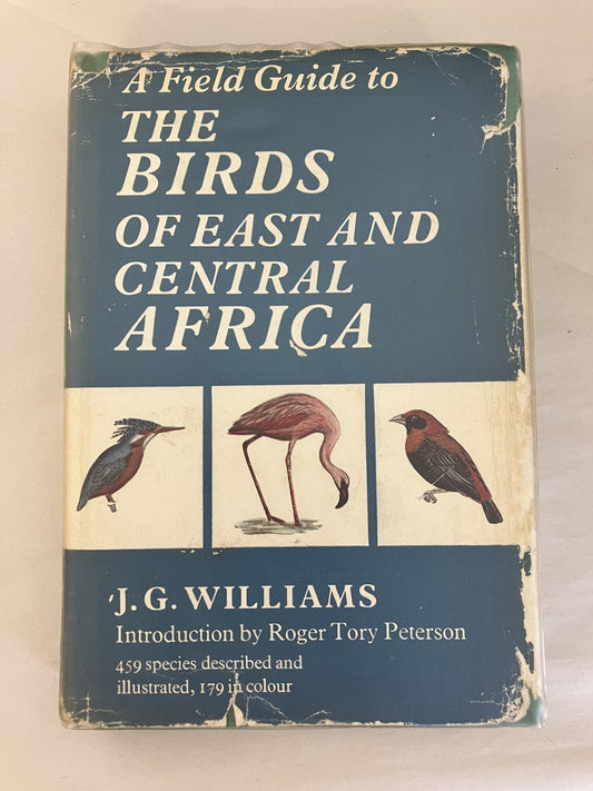 A Field Guide to the birds of East and Central Africa