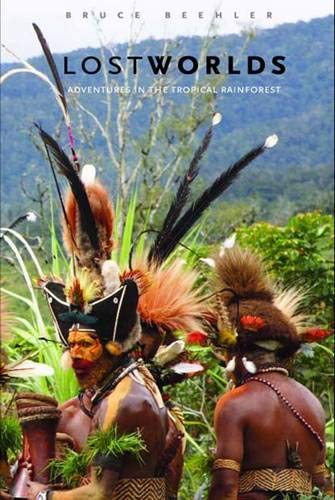 Lost Worlds: Adventures in the Tropical Rainforest [HC]