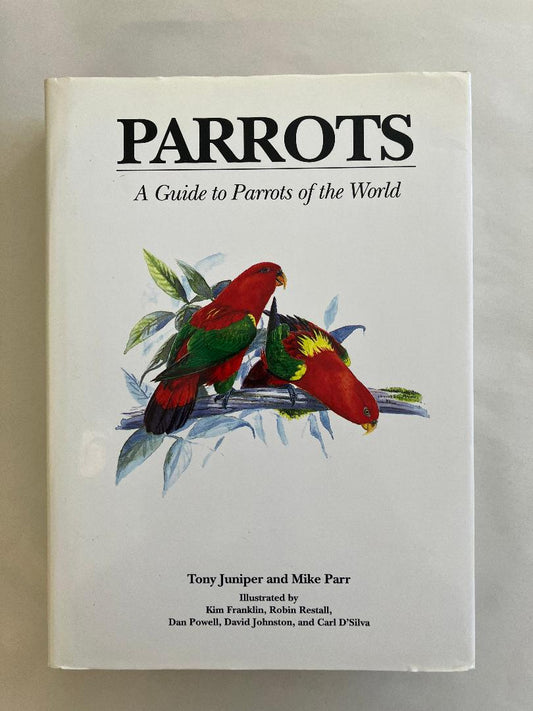 Parrots: A Guide to Parrots of the World