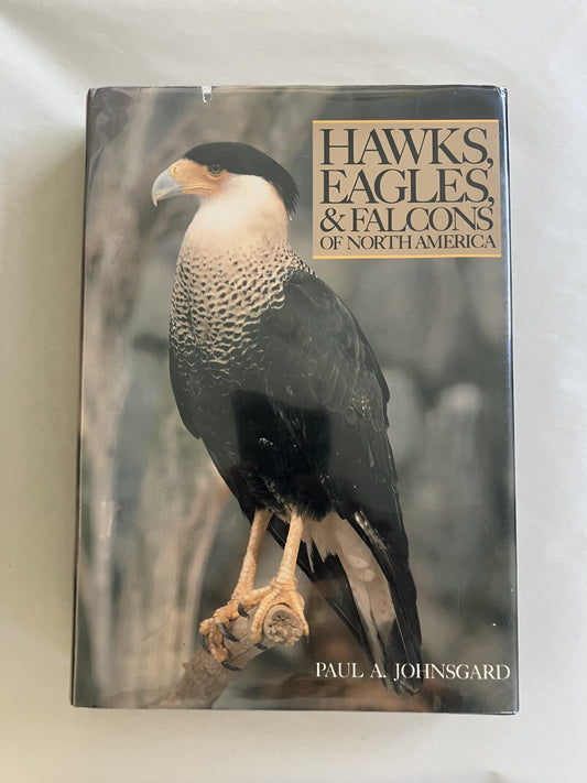 Hawks, Eagles and Falcons of North America: Biology and Natural History