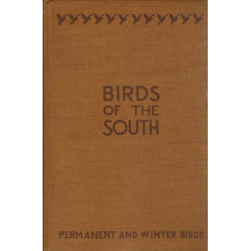 Birds of the South: Permanent and Winter Birds [First Edition] cover