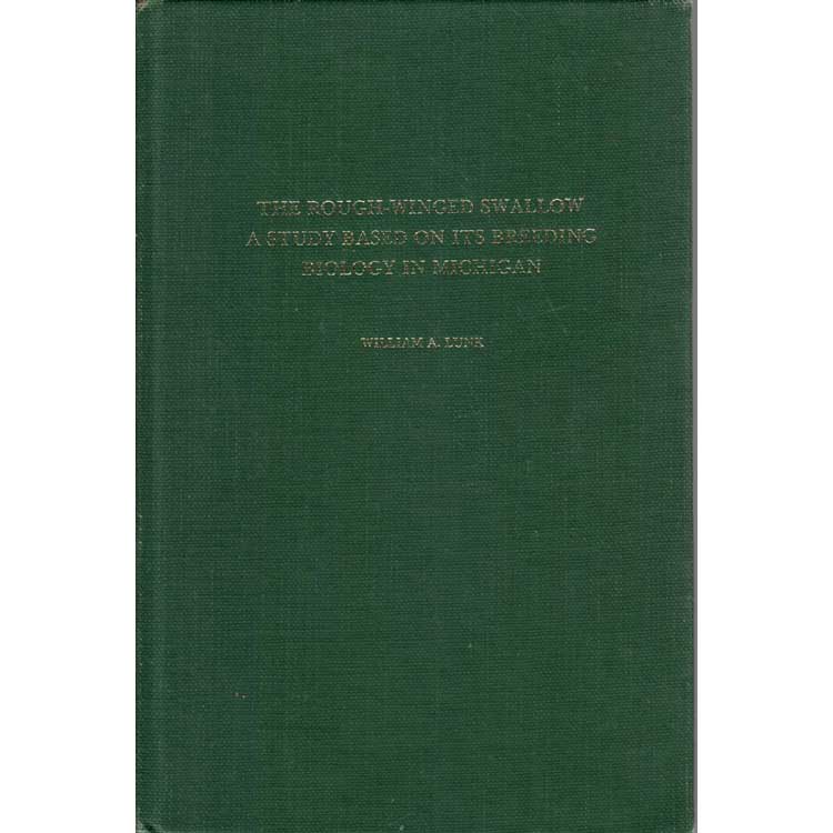 Book cover and/or sample page of The Rough-winged Swallow: A Study Based on Its Breeding Biology in Michigan