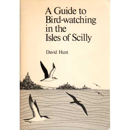 A Guide to Bird-watching in the Isles of Scilly cover