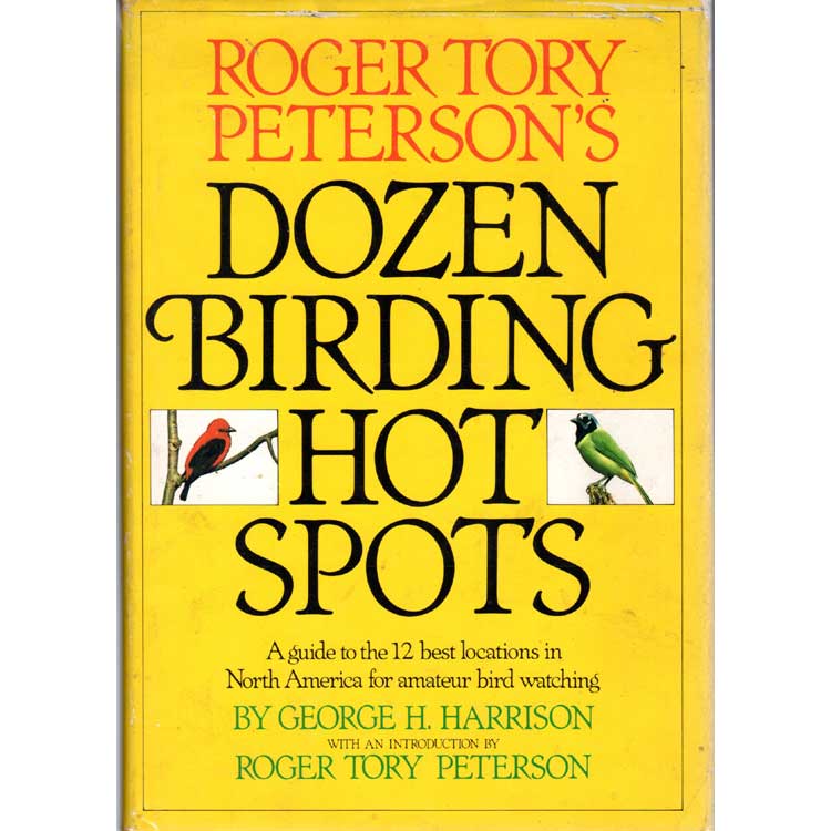 Roger Tory Peterson's Dozen Birding Hot Spots cover