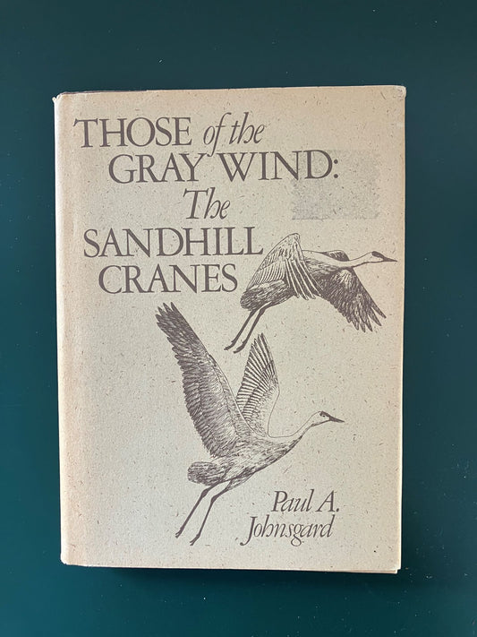 Book cover Those of the Gray Wind:  The Sandhill Cranes