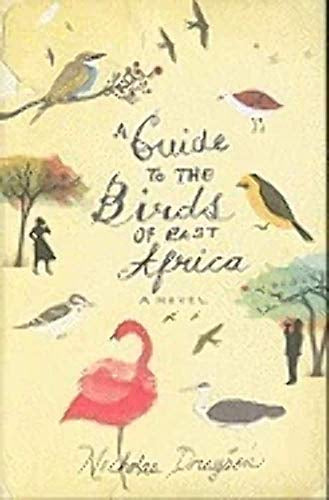 Book cover A Guide to the Birds of East Africa;  A Novel