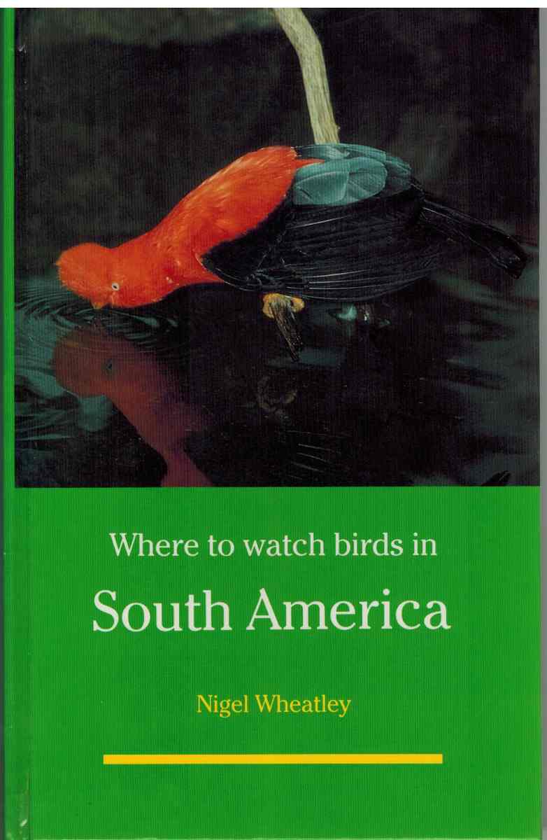 Where to Watch Birds in South America (HC) cover