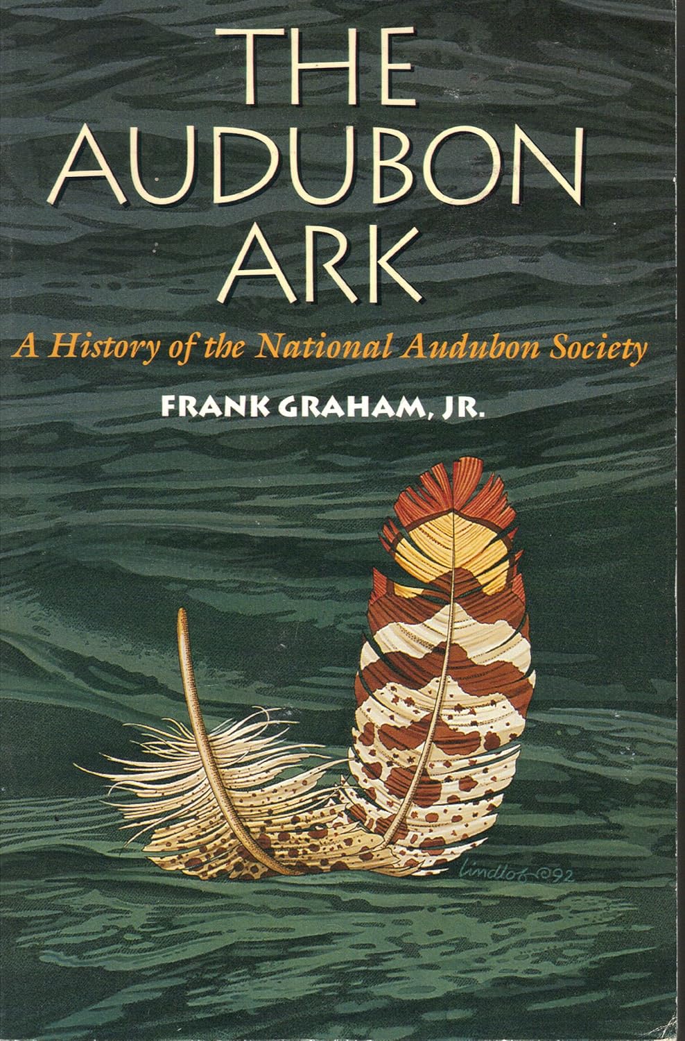 Book cover The Audubon Ark: A History of the National Audubon Society