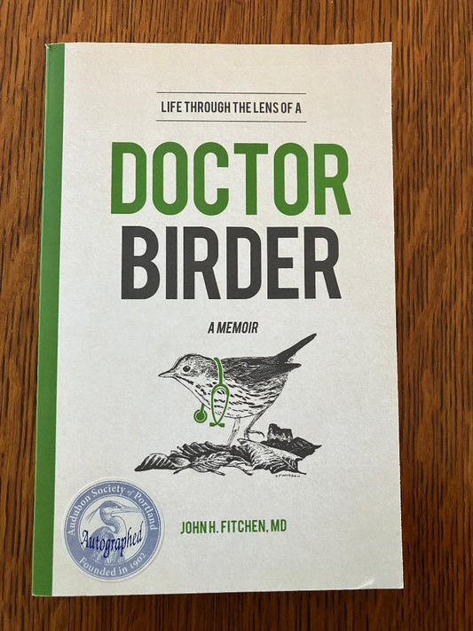 Book cover Life through the Lens of a Doctor-Birder: A Memoir