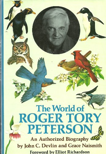 Book cover The World of Roger Tory Peterson: An Authorized Biography