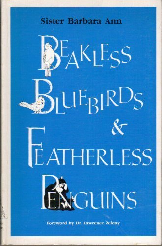 Book cover Beakless Bluebirds, Featherless Penguins