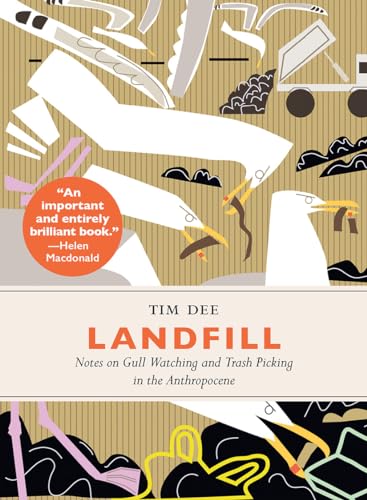 Book cover Landfill: Notes on Gull Watching and Trash Picking in the Anthropocene