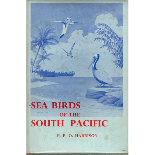 Book cover and/or sample page of Sea Birds of the South Pacific. A Handbook for Passengers and Seafarers