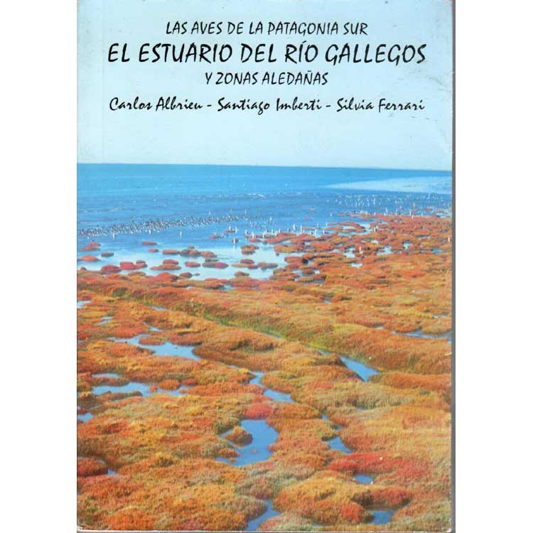 Book cover and/or sample page of Las Aves De La Patagonia Sur: El Estuario Del Rio Gallegos Y Zonas Aledanas