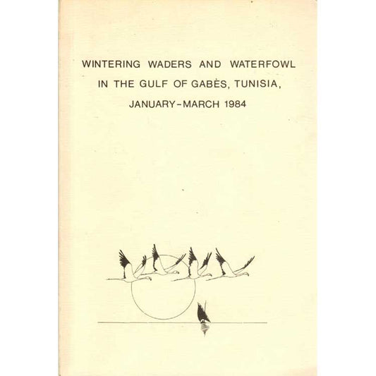 Book cover and/or sample page of Wintering Waders and Waterfowl in the Gulf of Gabes, Tunisia January-March 1984