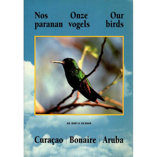Book cover and/or sample page of Nos Paranan Onze Vogels Our Birds: Curacao, Bonaire, Aruba (English and Dutch Edition)