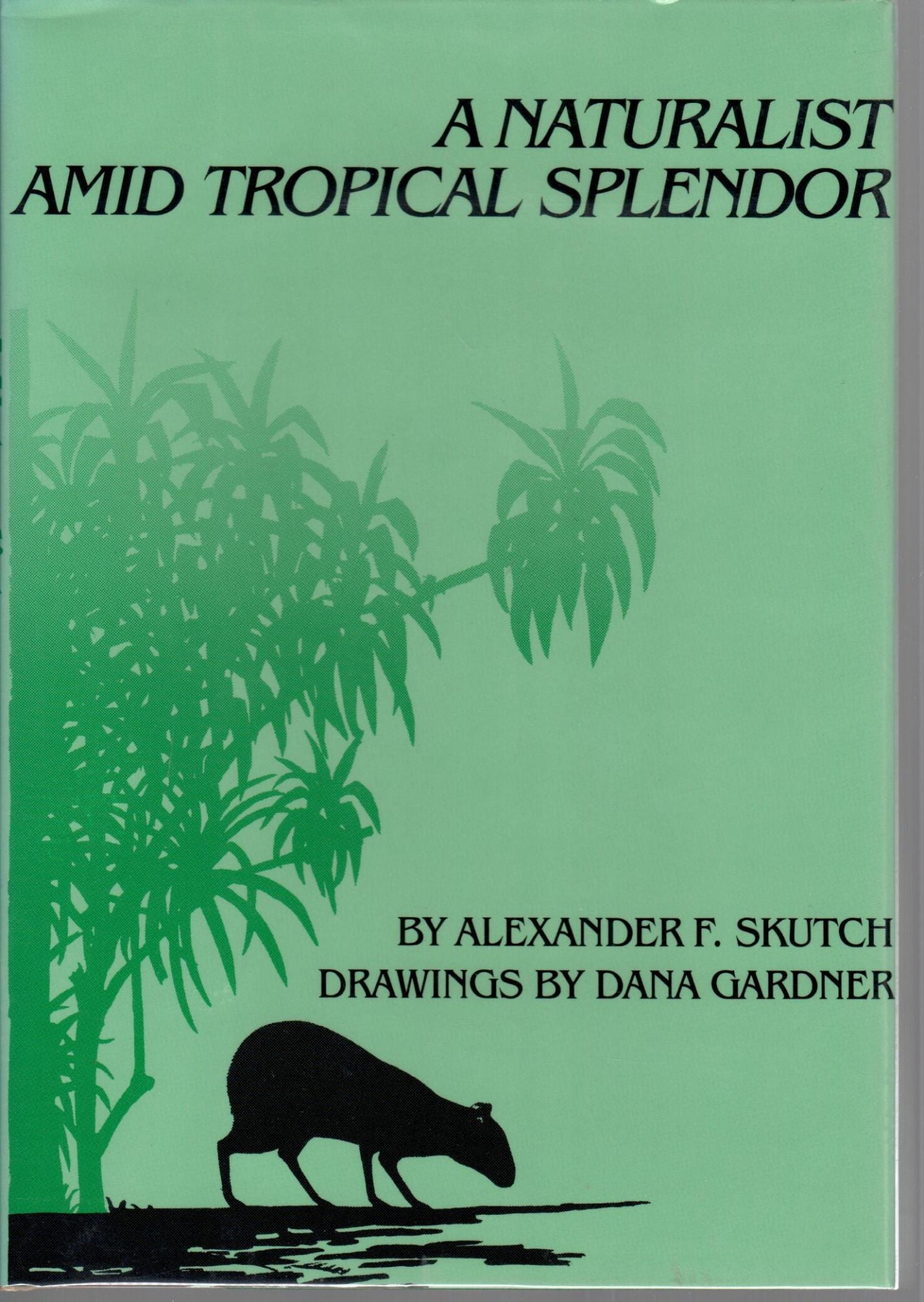 A Naturalist Amid Tropical Splendor book cover