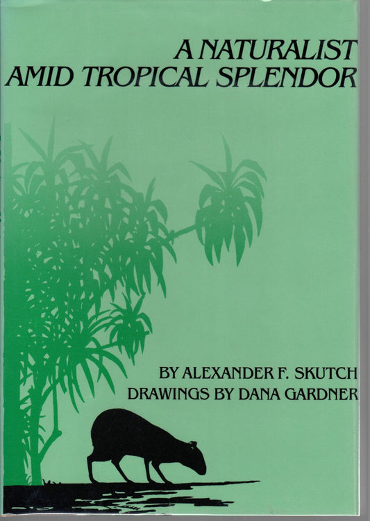 A Naturalist Amid Tropical Splendor book cover