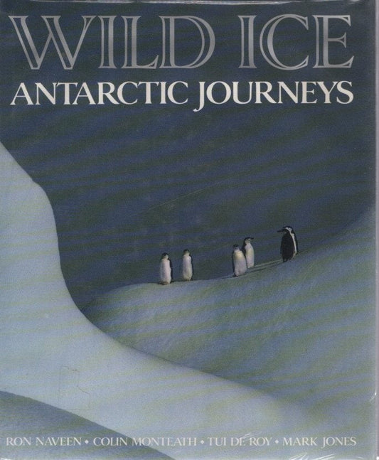 Wild Ice: Antarctic Journeys cover