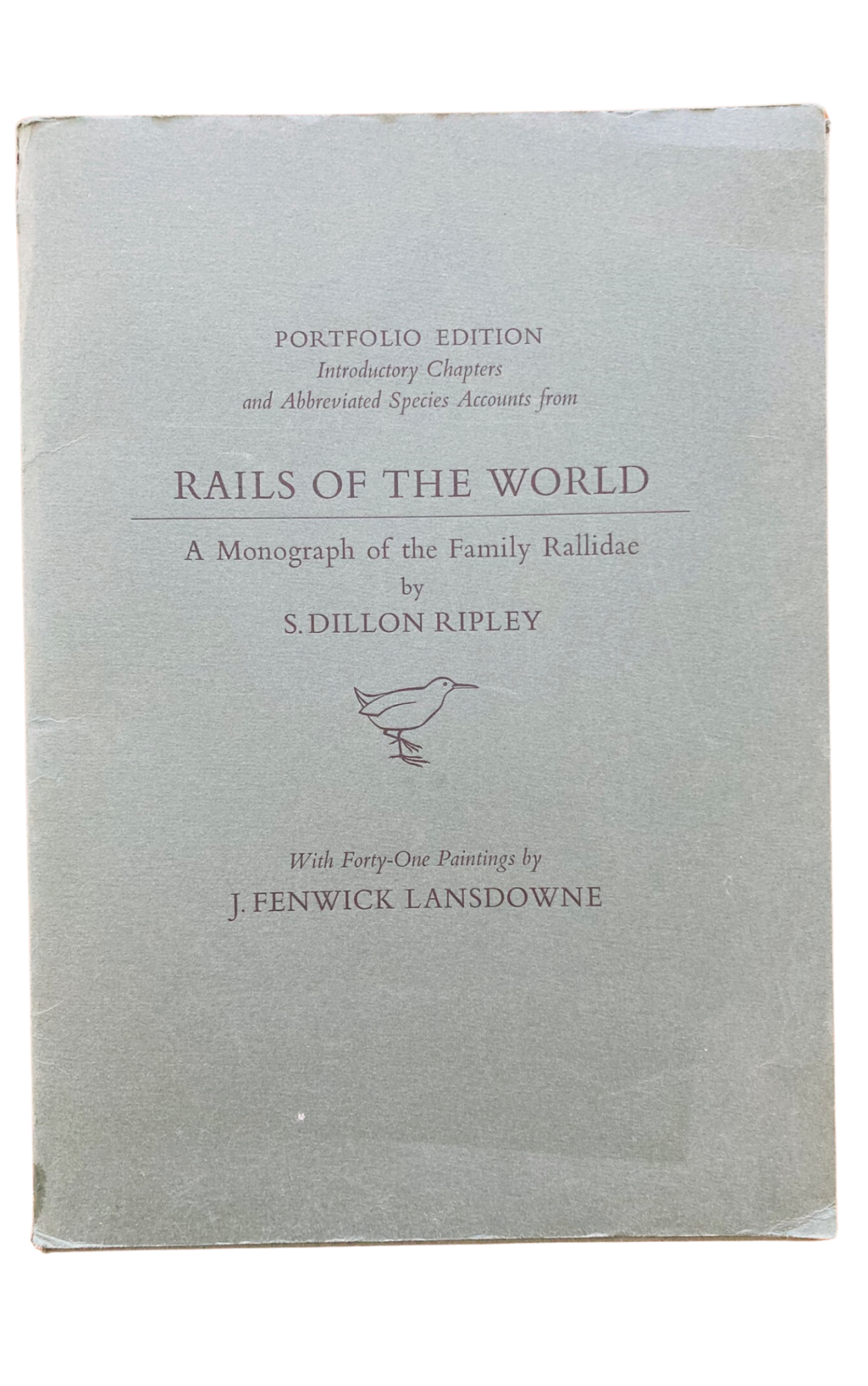 Book cover Rails of the World: A Monograph of the Family Rallidae