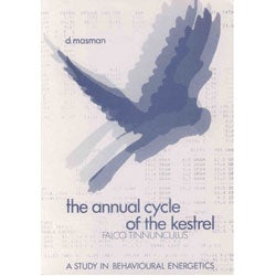 Book cover and/or sample page of The Annual Cycle of the Kestrel, Falco Tinnunculus: A Study in Behavioural Energetics