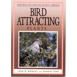 Book cover and/or sample page of Australian Native Plant Library:  Bird Attracting Plants