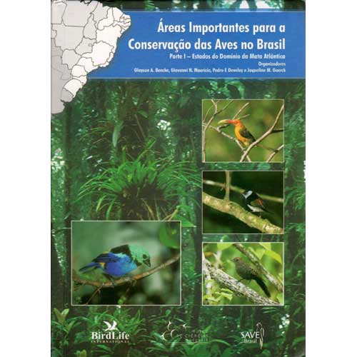 Book cover and/or sample page of Areas Importantes para a Conservacao das Aves no Brasil: Parte I Estados do Dominio da Mata Atlantica