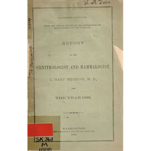 Book cover and/or sample page of Report of the Ornithologist and Mammalogist, C. Hart Merriam, M.D., for The Year 1888