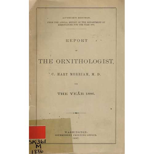 Book cover and/or sample page of Report of The Ornithologist C. Hart Merriam, M.D. For the Year 1886