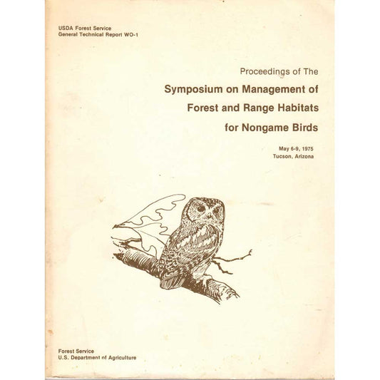 Book cover and/or sample page of Proceedings of the Symposium on Management of Forest and Range Habitats for Nongame Birds