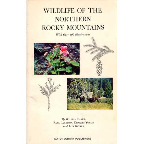 Wildlife of the Northern Rocky Mountains- Including Common Wild Animals and Plants cover