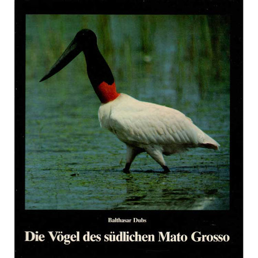Book cover and/or sample page of Die Vogel des Sudlichen Mato Grosso (Brazil / Brasil / Brasilien)