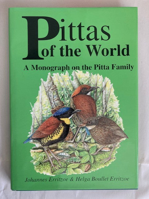 Pittas of the World: A Monograph on the Pitta Family