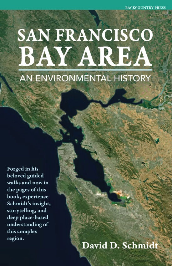 San Francisco Bay Area: An Environmental History