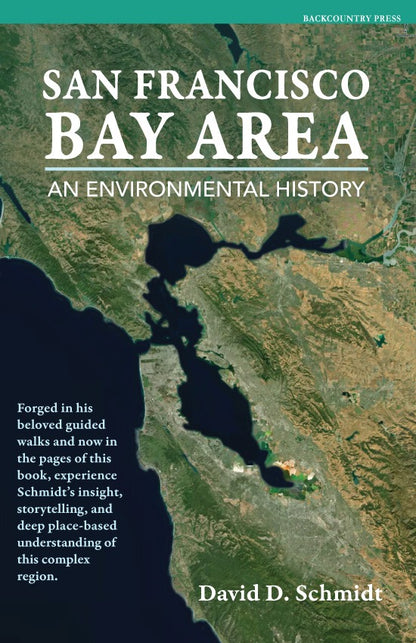 San Francisco Bay Area: An Environmental History