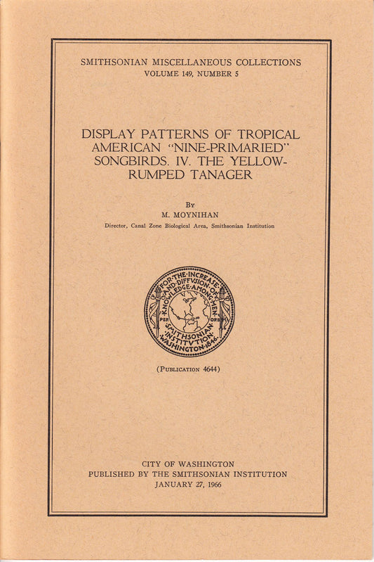 Display Patterns of Tropical American 'Nine-Primaried' Songbirds. IV. The Yellow Rumped Tanager